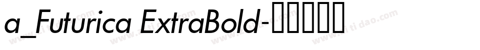a_Futurica ExtraBold字体转换